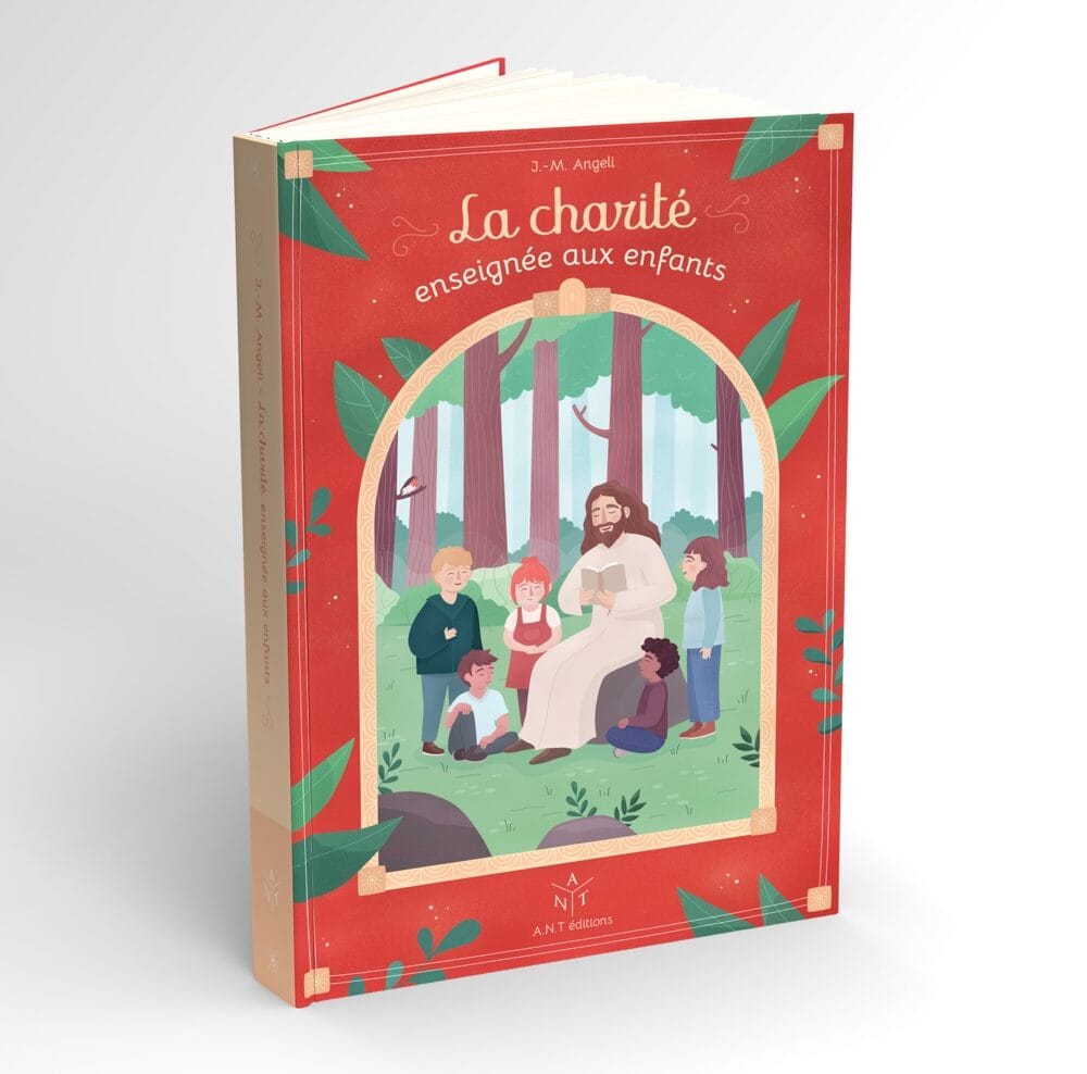 La charité enseignée aux enfants - J.-M. Angeli (nouvelle édition)